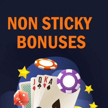 Non Sticky Bonus Casinos