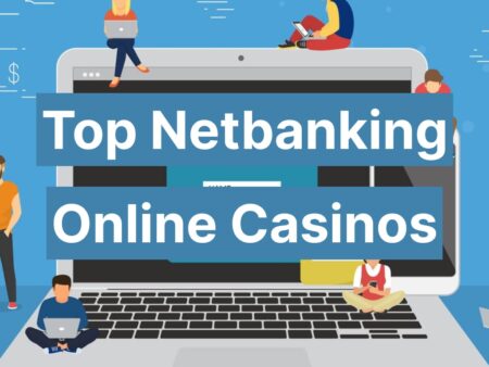 Top Online Netbanking Casinos